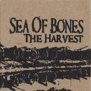 Sea Of Bones : The Harvest